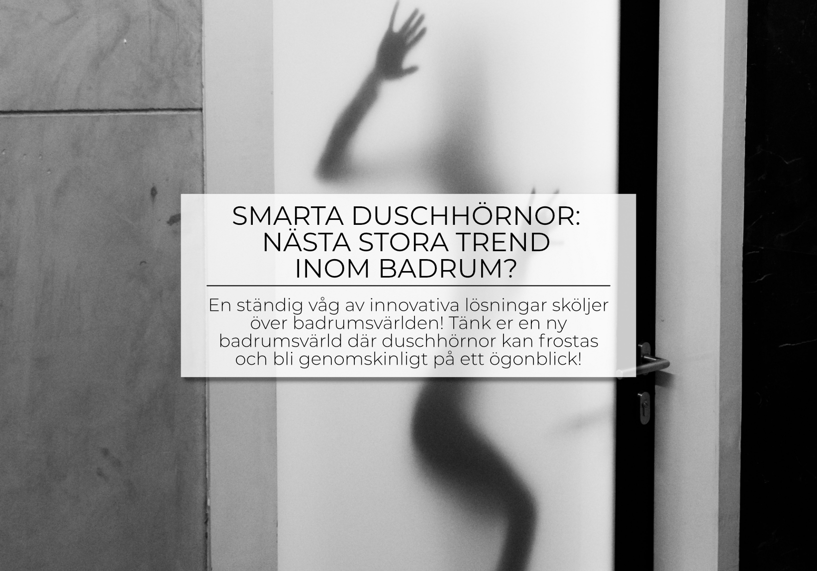 Smarta Duschhörnor - Nästa stora trend inom badrum?
